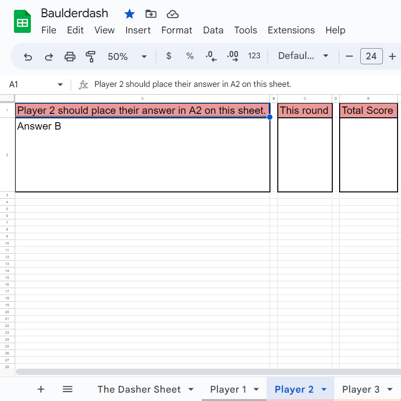 The spreadsheet where players will enter their answers. Using the spreadsheet assures that none of the players are certain who submitted what answer.